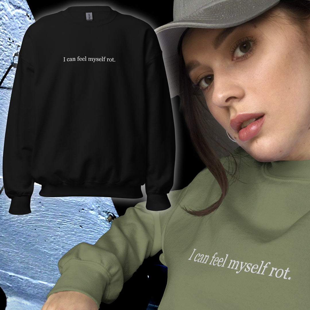 I Can Feel Myself Rot Embroidered Sweatshirt - 40th Anniversary Collection